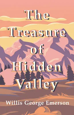 A Rejtett völgy kincse - The Treasure of Hidden Valley