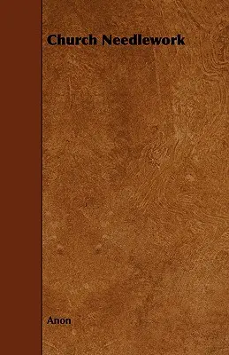 Egyházi kézimunka - Church Needlework