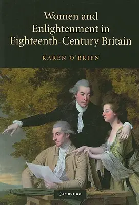 Nők és felvilágosodás a tizennyolcadik századi Nagy-Britanniában - Women and Enlightenment in Eighteenth-Century Britain