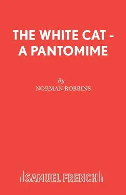 A fehér macska - Pantomim - The White Cat - A Pantomime