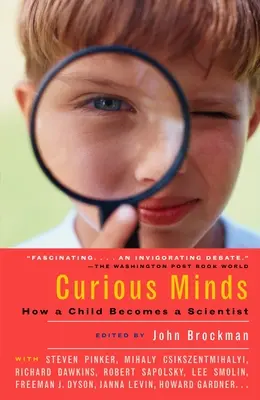 Kíváncsi elmék: Hogyan lesz egy gyerekből tudós - Curious Minds: How a Child Becomes a Scientist