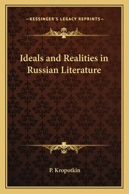 Ideálok és valóságok az orosz irodalomban - Ideals and Realities in Russian Literature