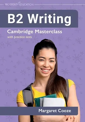 B2 Writing Cambridge Masterclass gyakorló tesztekkel - B2 Writing Cambridge Masterclass with practice tests