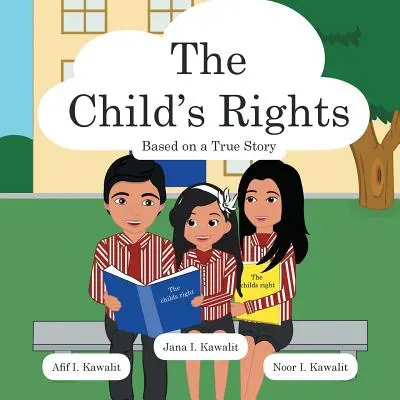 A gyermek jogai: Igaz történet alapján - The Child's Rights: Based on a True Story