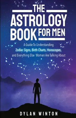 Asztrológia könyv férfiaknak - The Astrology Book for Men