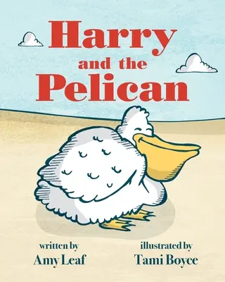 Harry és a pelikán - Harry and the Pelican