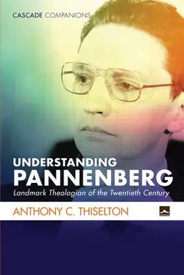 Pannenberg megértése - Understanding Pannenberg