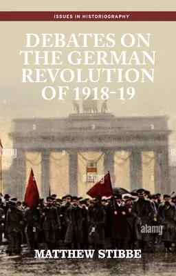 Viták az 1918-19-es német forradalomról - Debates on the German Revolution of 1918-19