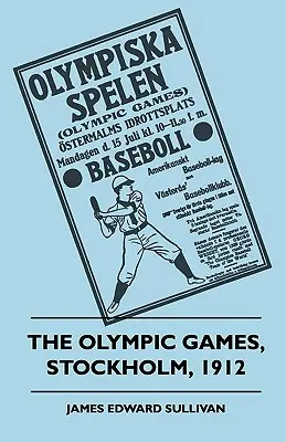 Az olimpiai játékok, Stockholm, 1912 - The Olympic Games, Stockholm, 1912