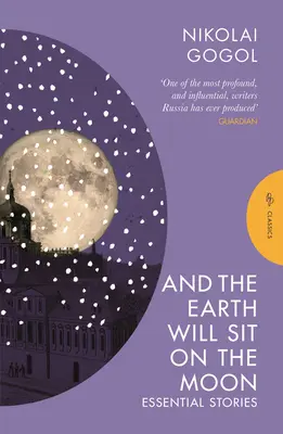 És a Föld a Holdon fog ülni: Essential Stories - And the Earth Will Sit on the Moon: Essential Stories