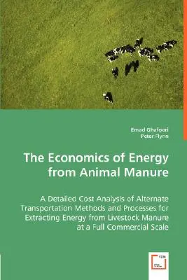 Az állati trágyából nyert energia gazdaságtana - The Economics of Energy from Animal Manure