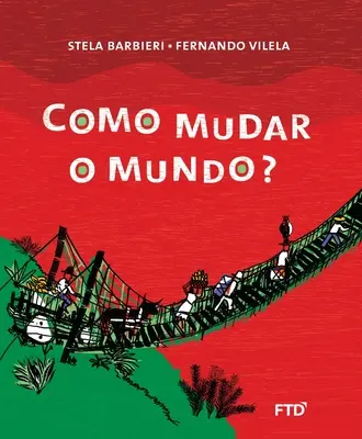 Como mudar o mundo