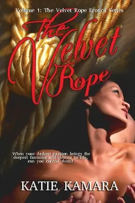 A bársonykötél erotika: Volume One - The Velvet Rope Erotica: Volume One
