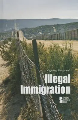 Illegális bevándorlás - Illegal Immigration