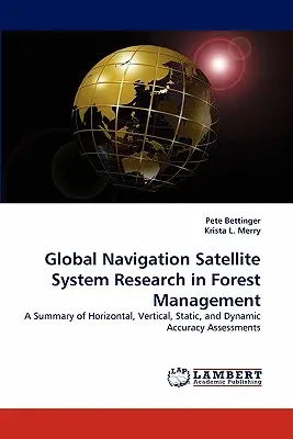 Globális navigációs műholdrendszerek kutatása az erdőgazdálkodásban - Global Navigation Satellite System Research in Forest Management