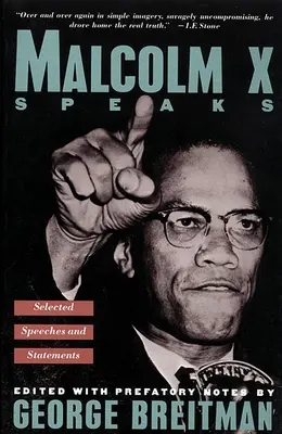 Malcolm X Speaks: Válogatott beszédek és nyilatkozatok - Malcolm X Speaks: Selected Speeches and Statements