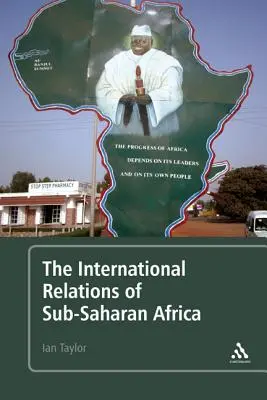 A szubszaharai Afrika nemzetközi kapcsolatai - The International Relations of Sub-Saharan Africa