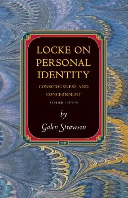 Locke a személyes identitásról: Locke: Tudatosság és aggodalom - Frissített kiadás - Locke on Personal Identity: Consciousness and Concernment - Updated Edition