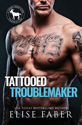 Tetovált bajkeverő - Tattooed Troublemaker