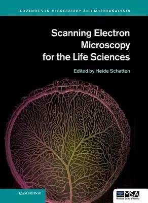 Pásztázó elektronmikroszkópia az élettudományok számára - Scanning Electron Microscopy for the Life Sciences