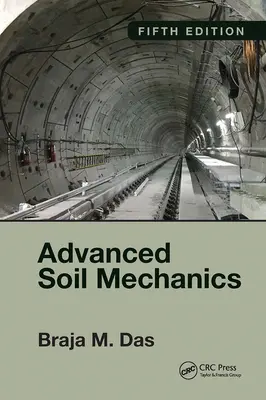 Haladó talajmechanika, ötödik kiadás - Advanced Soil Mechanics, Fifth Edition