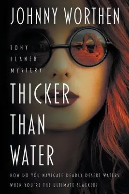 Sűrűbb, mint a víz: A Laugh Out Loud PI Mystery - Thicker Than Water: A Laugh Out Loud PI Mystery