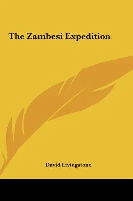 A Zambesi-expedíció - The Zambesi Expedition