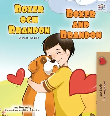 Boxer és Brandon (Svéd angol angol kétnyelvű gyermekkönyv) - Boxer and Brandon (Swedish English Bilingual Children's Book)