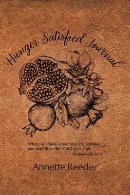 Hunger Satisfied Journal 2. kiadás - Hunger Satisfied Journal 2nd Edition