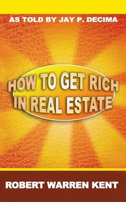 Hogyan lehet meggazdagodni az ingatlanpiacon - How to Get Rich in Real Estate