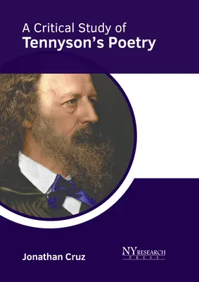 Tennyson költészetének kritikai tanulmánya - A Critical Study of Tennyson's Poetry