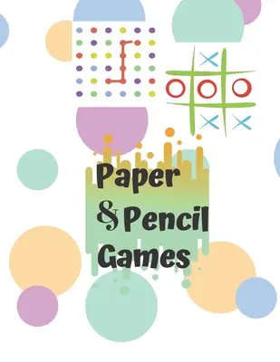 Papír és ceruza játékok: Paper & Pencil Games: 2 Player Activity Book, Blue - Tic-Tac-Toe, Dots and Boxes - Noughts And Crosses (X and O) -- Fu - Paper & Pencil Games: Paper & Pencil Games: 2 Player Activity Book, Blue - Tic-Tac-Toe, Dots and Boxes - Noughts And Crosses (X and O) -- Fu