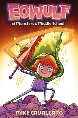 Eowulf: A szörnyek és a középiskola - Eowulf: Of Monsters & Middle School