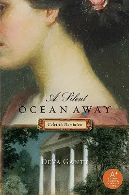 Egy csendes óceán távolában: Colette uralma - A Silent Ocean Away: Colette's Dominion