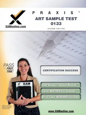 Praxis Art Sample Test 10133 Tanári minősítő teszt felkészülési útmutató - Praxis Art Sample Test 10133 Teacher Certification Test Prep Study Guide