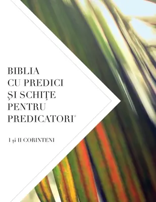 Biblia Cu Predici Şi SchiŢe Pentru Predicatori: I şi II CORINTENI