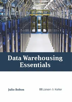 Az adattárházak alapjai - Data Warehousing Essentials