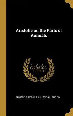 Arisztotelész az állatok részeiről - Aristotle on the Parts of Animals