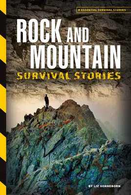 Sziklás és hegyi túlélő történetek - Rock and Mountain Survival Stories