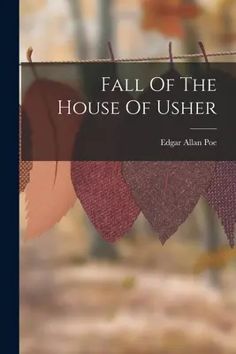 Az Usher-ház bukása - Fall Of The House Of Usher