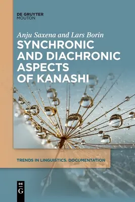 A Kanashi szinkronikus és diakronikus aspektusai - Synchronic and Diachronic Aspects of Kanashi