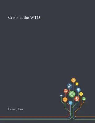 Válság a WTO-ban - Crisis at the WTO