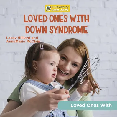 Down-szindrómás szeretteink - Loved Ones with Down Syndrome