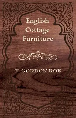 Angol házi bútorok - English Cottage Furniture