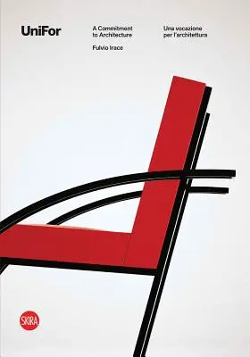 Unifor: 50 megoldás az építészet számára: 50 év tervei - Unifor: 50 Solutions for Architecture: 50 Years of Designs