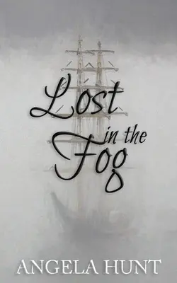 Elveszve a ködben: Gyarmati foglyok, 4. könyv - Lost in the Fog: Colonial Captives, book 4