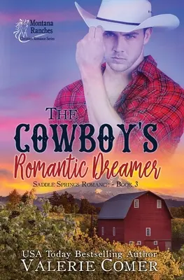 A cowboy romantikus álmodozója: A Christian Romance - The Cowboy's Romantic Dreamer: A Christian Romance
