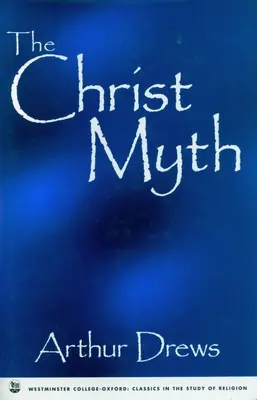 A Krisztus-mítosz - The Christ Myth