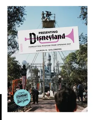 Disneyland bemutatása: Elfeledett fényképek a megnyitó napjáról - Presenting Disneyland: Forgotten Photographs From Opening Day