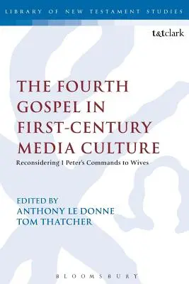 A negyedik evangélium az első századi médiakultúrában - The Fourth Gospel in First-Century Media Culture